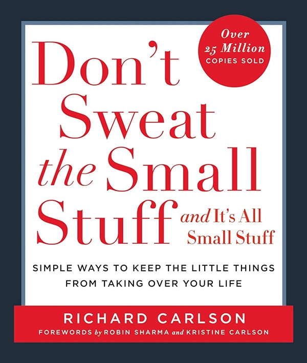 Don’t Sweat the Small Stuff, Richard Carlson - book cover