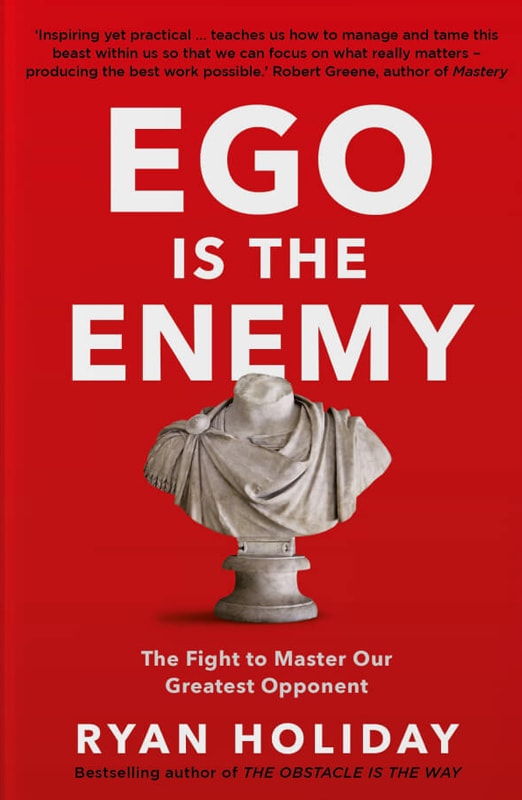 Ego Is The Enemy, Ryan Holiday - book cover