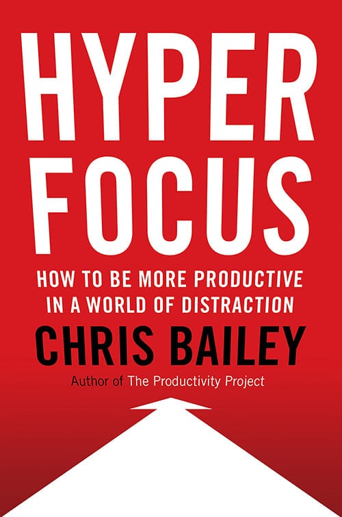 Hyperfocus, Chris Bailey - book cover